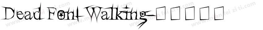 Dead Font Walking字体转换